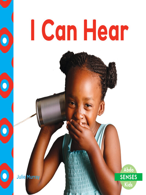 Title details for I Can Hear by Julie Murray - Available